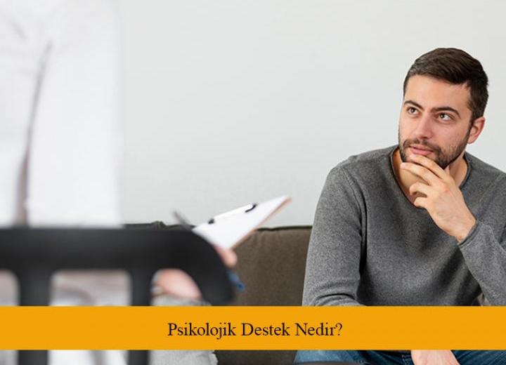 Psikolojik Destek Nedir?